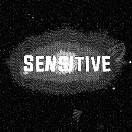 SENSITIVE ft. SPLXT & Levigne | Boomplay Music