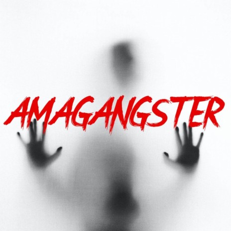 AMAGANGSTER | Boomplay Music