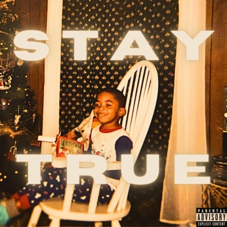 Stay True ft. DZYNE | Boomplay Music