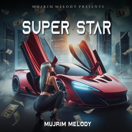 Super Star ft. Sami Amiri | Boomplay Music