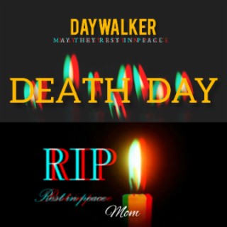 "Death day" R.I.P