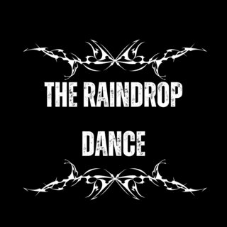 The Raindrop Dance