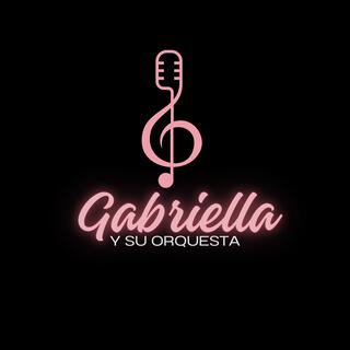 Gabriella y su Orquesta