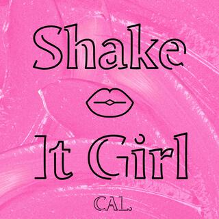 Shake It Girl