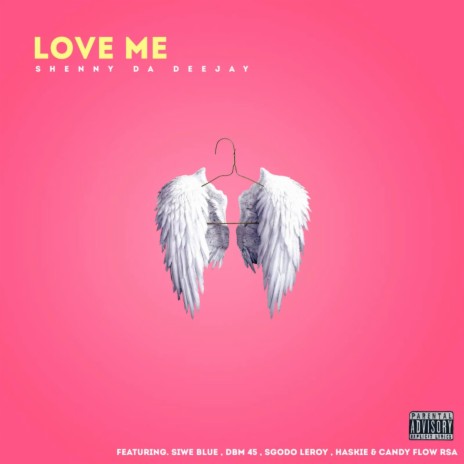 Love me ft. Siwe blue, DBM 45, Sgodo Leroy, Haskie & Candy flow Rsa | Boomplay Music
