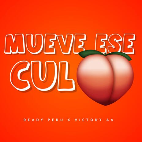 Mueve Ese Culo ft. Victory AA | Boomplay Music