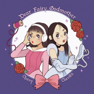 Dear Fairy Godmother ft. Clavita lyrics | Boomplay Music