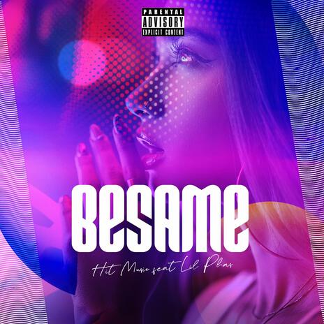 Besame ft. Lil Phas | Boomplay Music