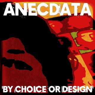 By Choice or Design