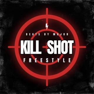 Kill Shot Freestyle