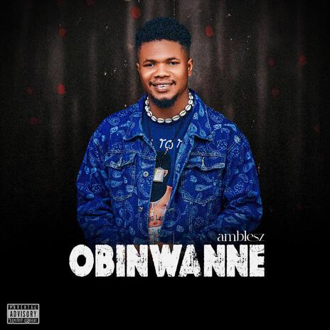 Obinwanne | Boomplay Music