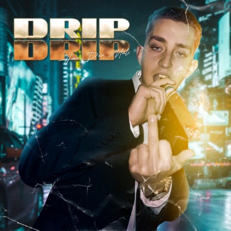 DRIP DRIP | Boomplay Music