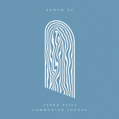 Santo És ft. Communion Sounds