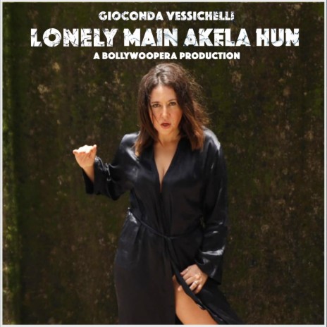 LONELY MAIN AKELA HUN | Boomplay Music