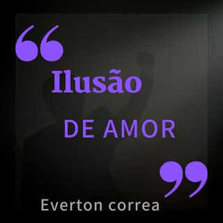 Ilusão de Amor