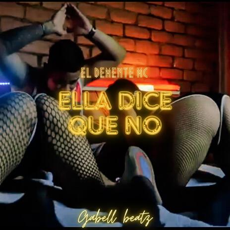 Ella dise que no | Boomplay Music