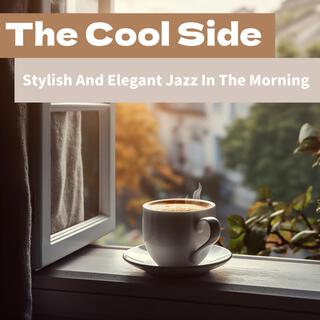 Stylish and Elegant Jazz in the Morning