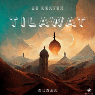 Be Heaven Tilawat