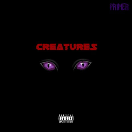 CREATURES | Boomplay Music