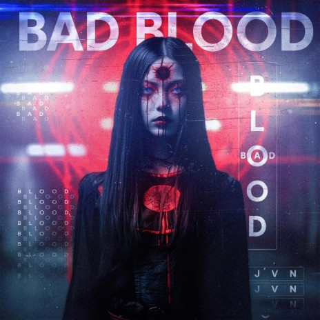 Bad Blood | Boomplay Music