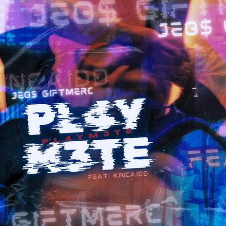 Pl4ym3te ft. Kincaidd | Boomplay Music