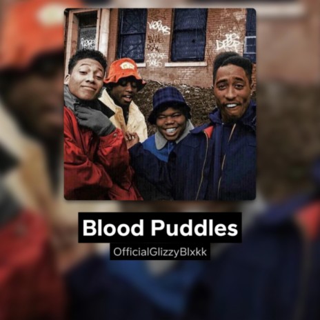 BLOOD PUDDLES | Boomplay Music