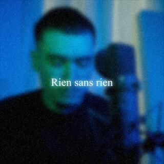 Rien sans rien (Faire du son #1)