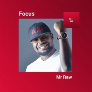 Focus: Mr Raw