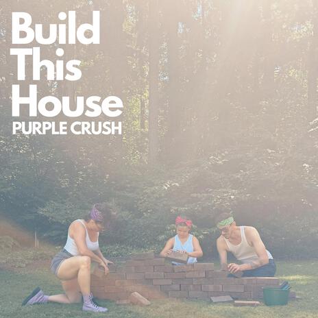 Build This House | Boomplay Music