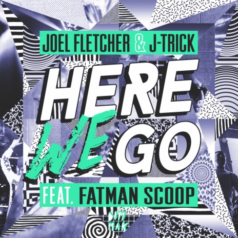 Here We Go (feat. Fatman Scoop) | Boomplay Music