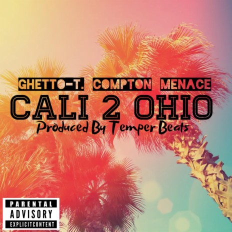 Cali 2 Ohio ft. Compton Menace & Temper