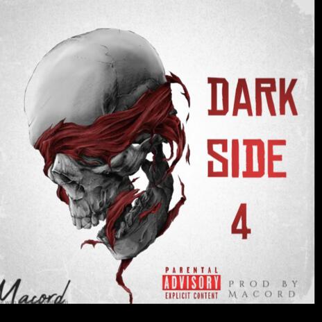 Dark side 4 | Boomplay Music