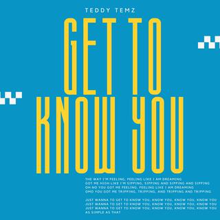 Get To Know You (Speedup)