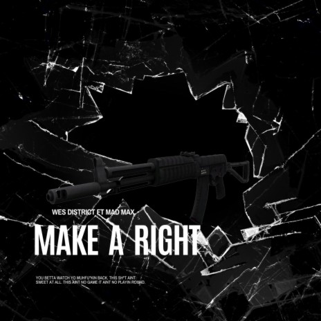 Make A Right ft. Mad Max