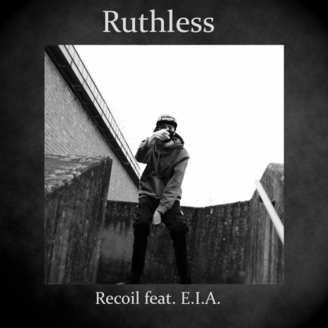 Ruthless ft. E.I.A. | Boomplay Music