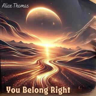 You Belong Right