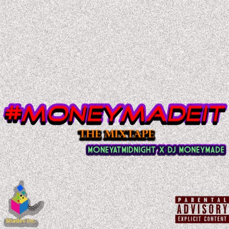 I-24 (MoneyMadeIt Mixtape Edition) ft. DJ MoneyMade | Boomplay Music