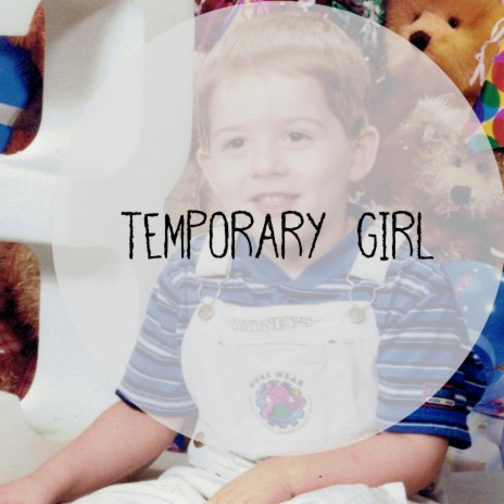 Temporary Girl | Boomplay Music