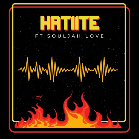 Hatiite ft. Soul Jah Love | Boomplay Music
