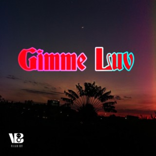 Gimme Luv