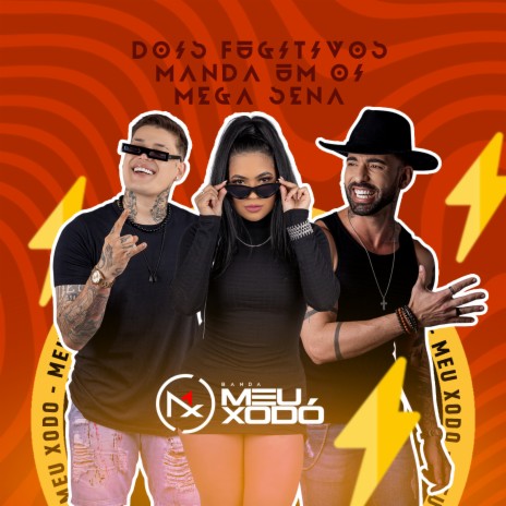 Dois Fugitivos / Manda um Oi / Mega Sena | Boomplay Music