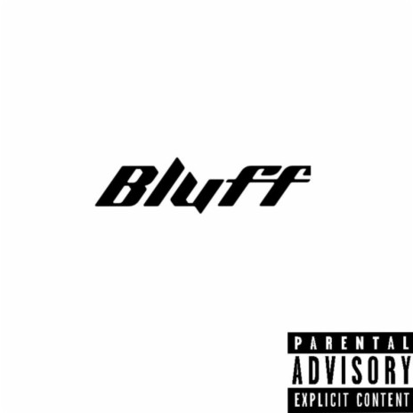 Bluff ft. Tc Space | Boomplay Music