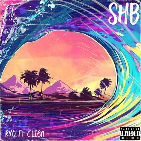 SHB ft. Clien | Boomplay Music