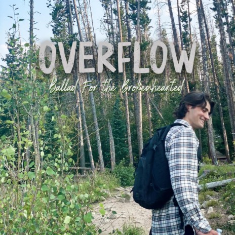 OVERFLOW (forthebrokenhearted) | Boomplay Music