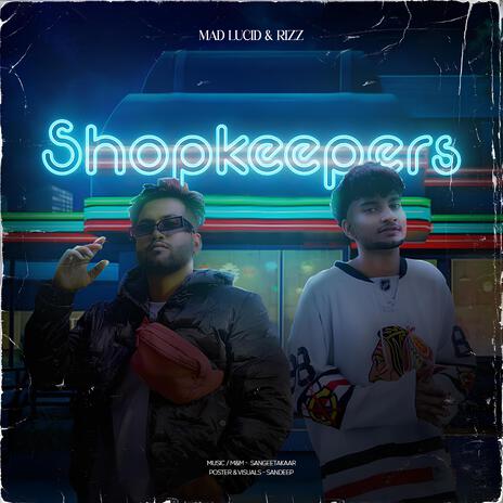 Shopkeepers ft. Mad Lucid | Boomplay Music