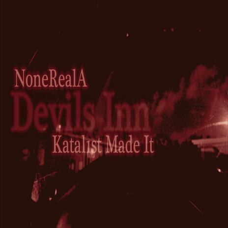 Devils Inn ft. Katal1st | Boomplay Music