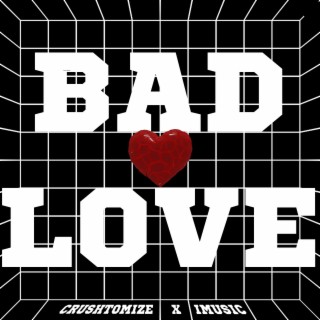 Bad Love