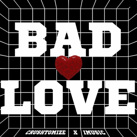 Bad Love ft. I Music | Boomplay Music