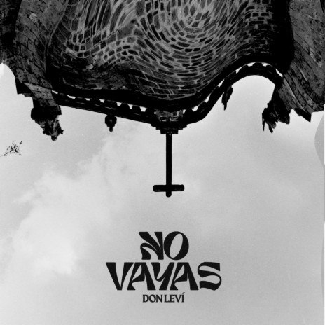 No Vayas | Boomplay Music