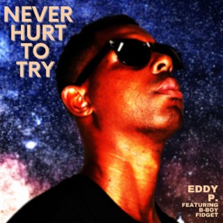 Never Hurt To Try